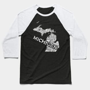 Michigan art map of Michigan with text in white Baseball T-Shirt